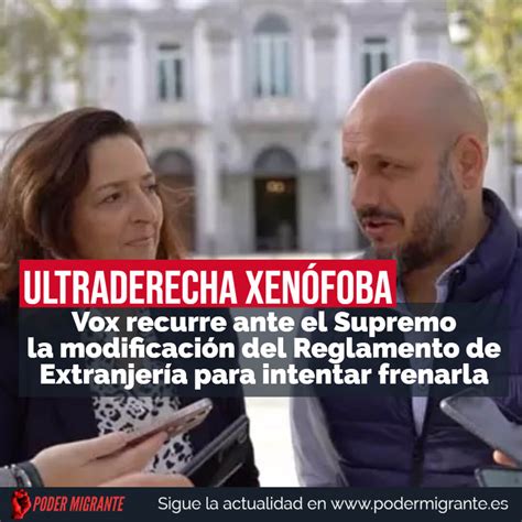 Ultraderecha Xen Foba Vox Recurre Ante El Supremo La Modificaci N Del