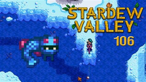 STARDEW VALLEY 106 Der Gletscherfisch Let S Play YouTube