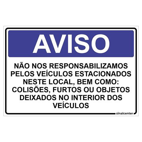 Placa aviso não nos responsabilizamos pelo veículos estacionados