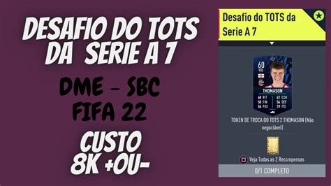 Fifa Dme Sbc Desafio Do Tots Da Serie A Youtube