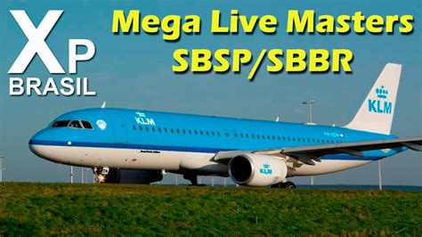 X Plane Mega Live Masters Sbsp Sbbr Youtube