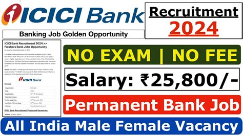 ICICI Bank Recruitment 2024 BFSI Sector Jobs Opportunity ICICI Bank