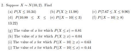 Solved Suppose X∼n 10 2 Find A P X≤10 34 B P X≥11 98