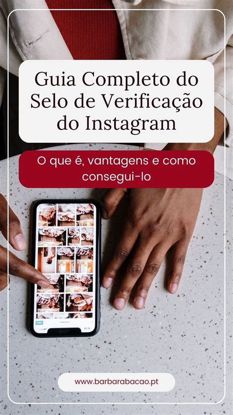 Guia Completo do Selo de Verificação do Instagram O que é vantagens e