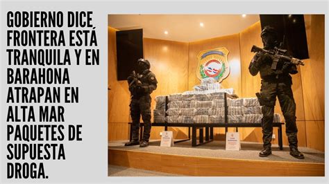 Gobierno dice Frontera está tranquila y en Barahona atrapan en alta mar