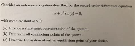 Solved Consider An Autonomous System Described By The Chegg