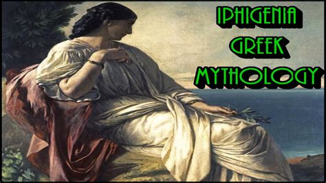 Iphigenia A Princess Of Mycenae In Greek Mythology Youtube