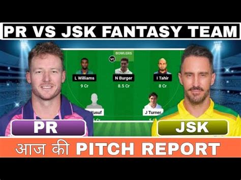 Pr Vs Jsk Th T Sa Match Pr Vs Jsk Dream Team Prediction