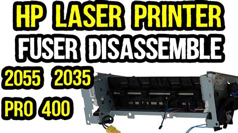 Hp Laserjet Printer Fuser Unit Disassembly And Replacement Youtube