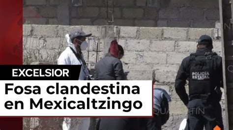 Hallan Fosa Clandestina En El Municipio De Mexicaltzingo Edomex YouTube