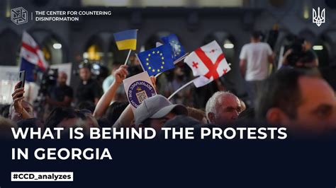 What is behind the protests in Georgia | Центр протидії дезінформації