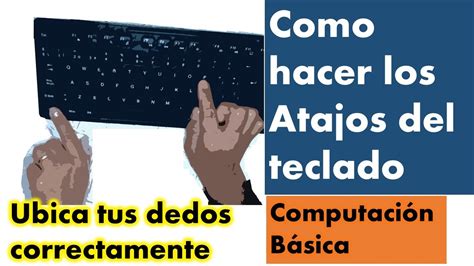 Como Hacer Atajos Con El Teclado Computacion B Sica Aprende A