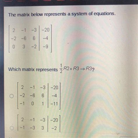 [free] The Matrix Below Represents A System Of Equations 2 1 3 20