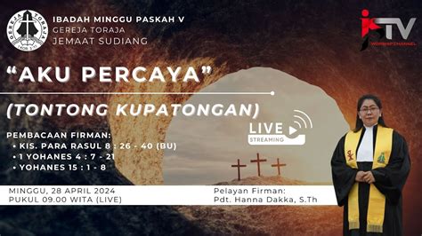 🔴[live] Ibadah Minggu Paskah V Gereja Toraja Jemaat Sudiang 28 04