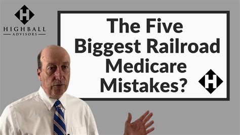 The Five Biggest Railroad Medicare Mistakes Highball Advisors