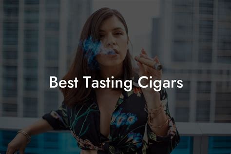 Best Tasting Cigars Swinger Cigar Cigar Lifestyle