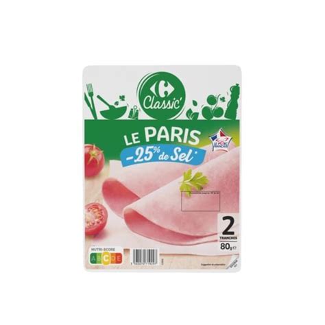 Jambon Le Paris Sel R Duit Carrefour Classic Le Paquet De Tranches