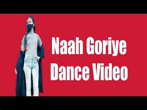 Naah Goriye Dance Video Harrdy Sandhu Dance Cover By Nandvanshi