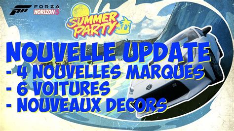 Forza Horizon 5 Summer Party Nouvelle Mise à Jour Youtube