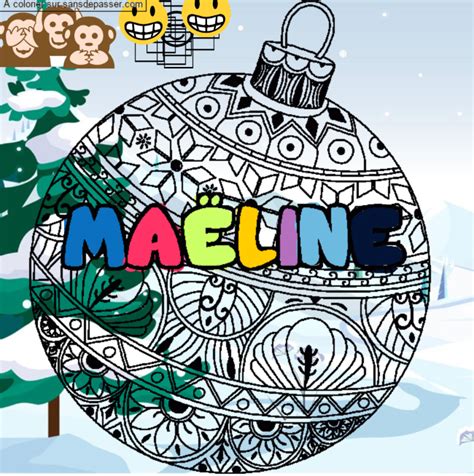 Dessin colorié Coloriage prénom MAËLINE décor Boule de Noël par un