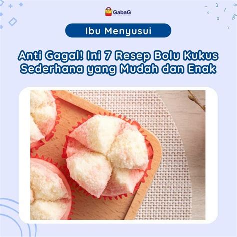 Anti Gagal Ini 7 Resep Bolu Kukus Sederhana Yang Mudah Dan Enak