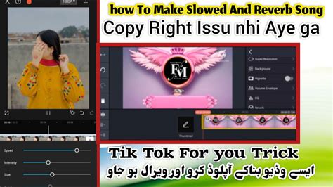 How To Make Slowed And Reverb Songs Tik Tok Trending Sound Slowed And