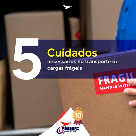 Cuidados Necess Rios No Transporte De Cargas Fr Geis P Ssaro