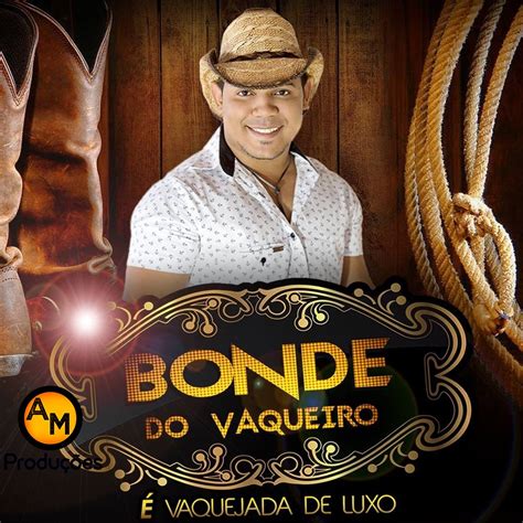 Bonde Do Vaqueiro Vaquejada De Luxo