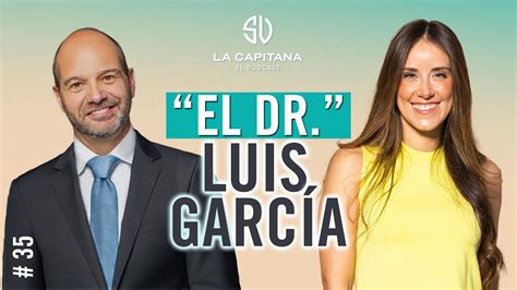 La Capitana El Podcast Luis Garcia Postigo Youtube