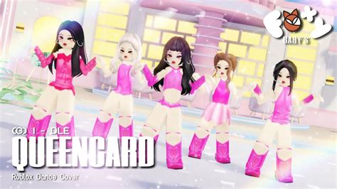 G I Dle Queencard Roblox Dance Cover C Digos Foxy Baby S