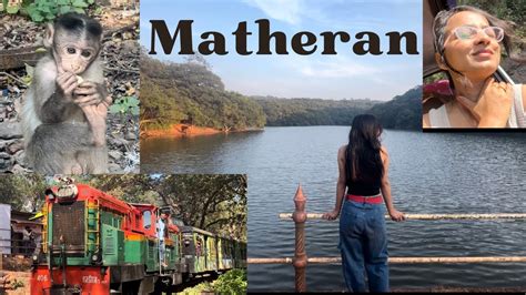 Matheran Hill Station Complete Information Matheran Toy Train One