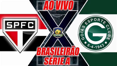 SÃO PAULO X GOIÁS AO VIVO PELO BRASILEIRÃO NARRAÇÃO YouTube