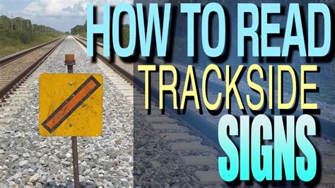 How To Read Trackside Signs And Markers Youtube