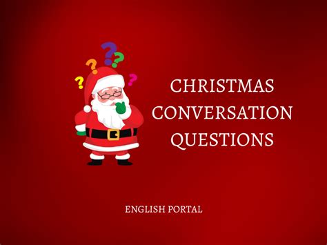 Christmas Conversation Questions English Portal