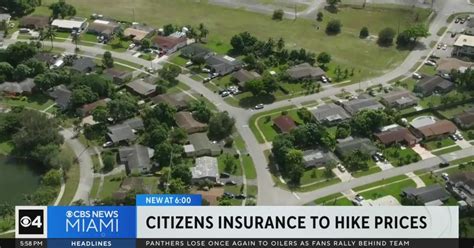 Homeowners With Citizens Insurance To See Premium Increases Cbs Miami