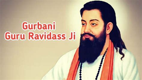 Guru Ravidass Ji Shabad Gurbani Guru Ravidass Ji New Song