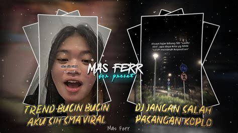 2 PRESET AM TREND BUCIN BUCIN AKU SIH SMA DAN DJ JANGAN SALAH