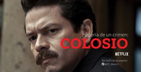 Historia De Un Crimen Colosio