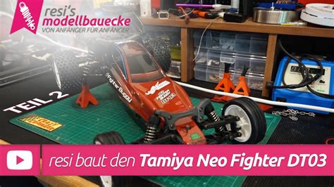 Tamiya Neo Fighter Dt Wd Buggy Lackierung Bauvideo Teil Von