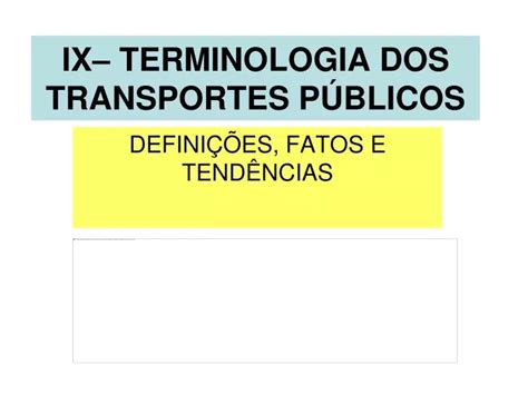 PPT IX TERMINOLOGIA DOS TRANSPORTES PÚBLICOS PowerPoint Presentation