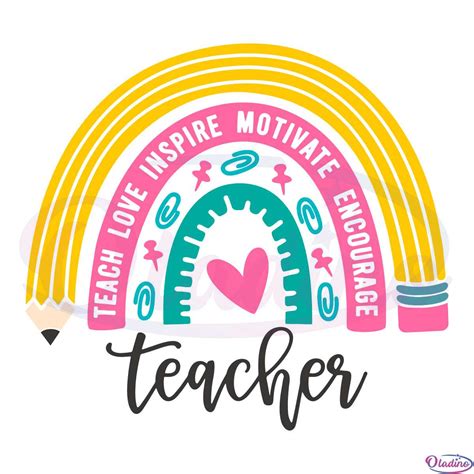 Teach Love Inspire Motive Encourage Svg Digital File Oladino