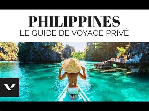 Guide De Voyage Des Philippines Les Choses Voir Absolument Youtube