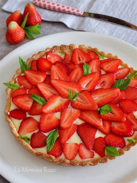 Crostata Di Fragole E Crema Pasticcera Facile La Mimosa Rosa