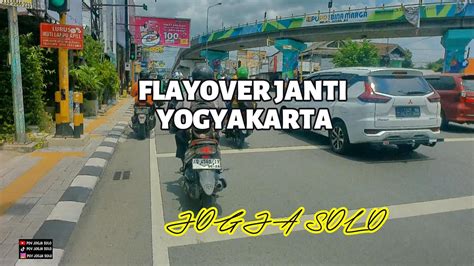 Yogyakarta Travel Flayover Janti Yogyakarta Isitimewa Youtube