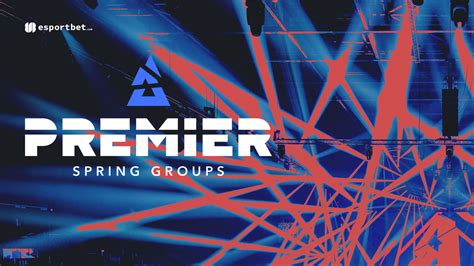 BLAST Premier Spring Groups Betting Odds Teams How To Bet