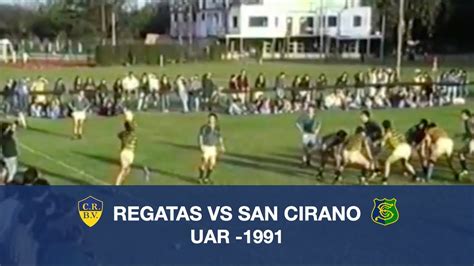 Regatas Vs San Cirano UAR 1991 YouTube