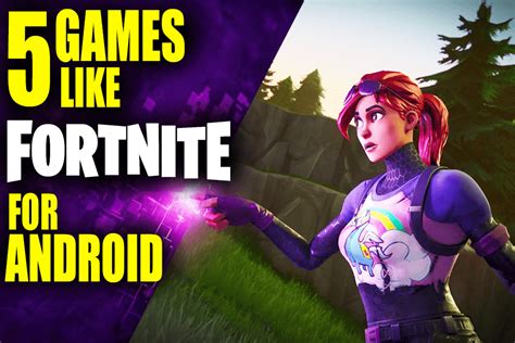 5 Best Games Like Fortnite For Android Hihacker