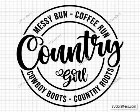 Country Girl Svg Country Svg Cowgirl Svg Southern Girl Svg Etsy