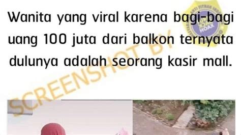 CEK FAKTA Viral Wanita Bagikan Uang Rp 100 Juta Dari Balkon Ternyata