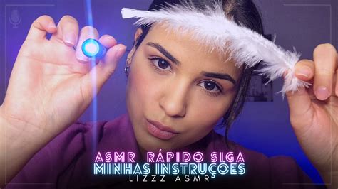 ASMR RÁPIDO SIGA MINHAS INSTRUÇÕES Fast Follow my instruction ASMR